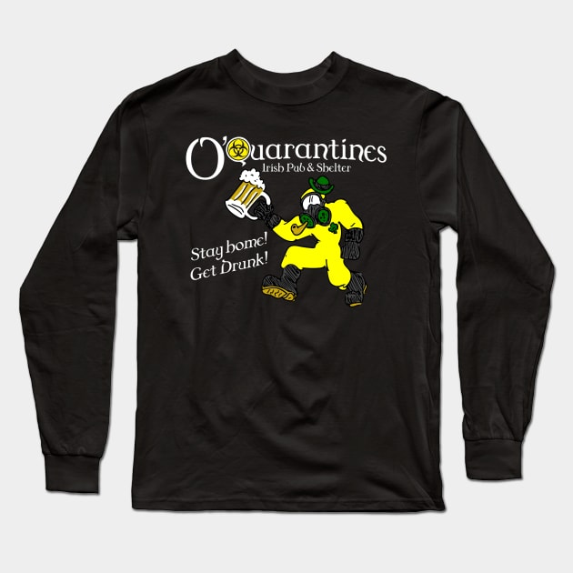 O'Quarantines Irish Pub Long Sleeve T-Shirt by Dave